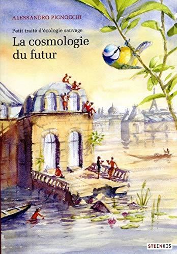 La Cosmologie du futur
