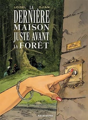 LaDernière maison juste avant la forêt