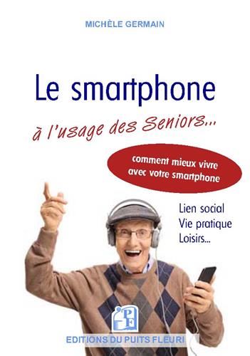 Le Smartphone à l'usage des seniors