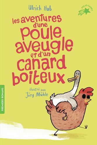 Les Aventures d'une poule aveugle et d'un canard boiteux