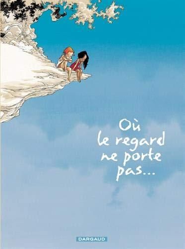 Où le regard ne porte pas