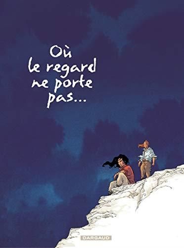Où le regard ne porte pas