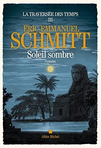 Traversée des temps  T3 (La) - Soleil sombre